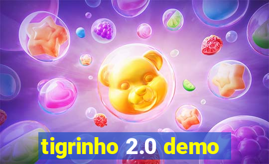 tigrinho 2.0 demo